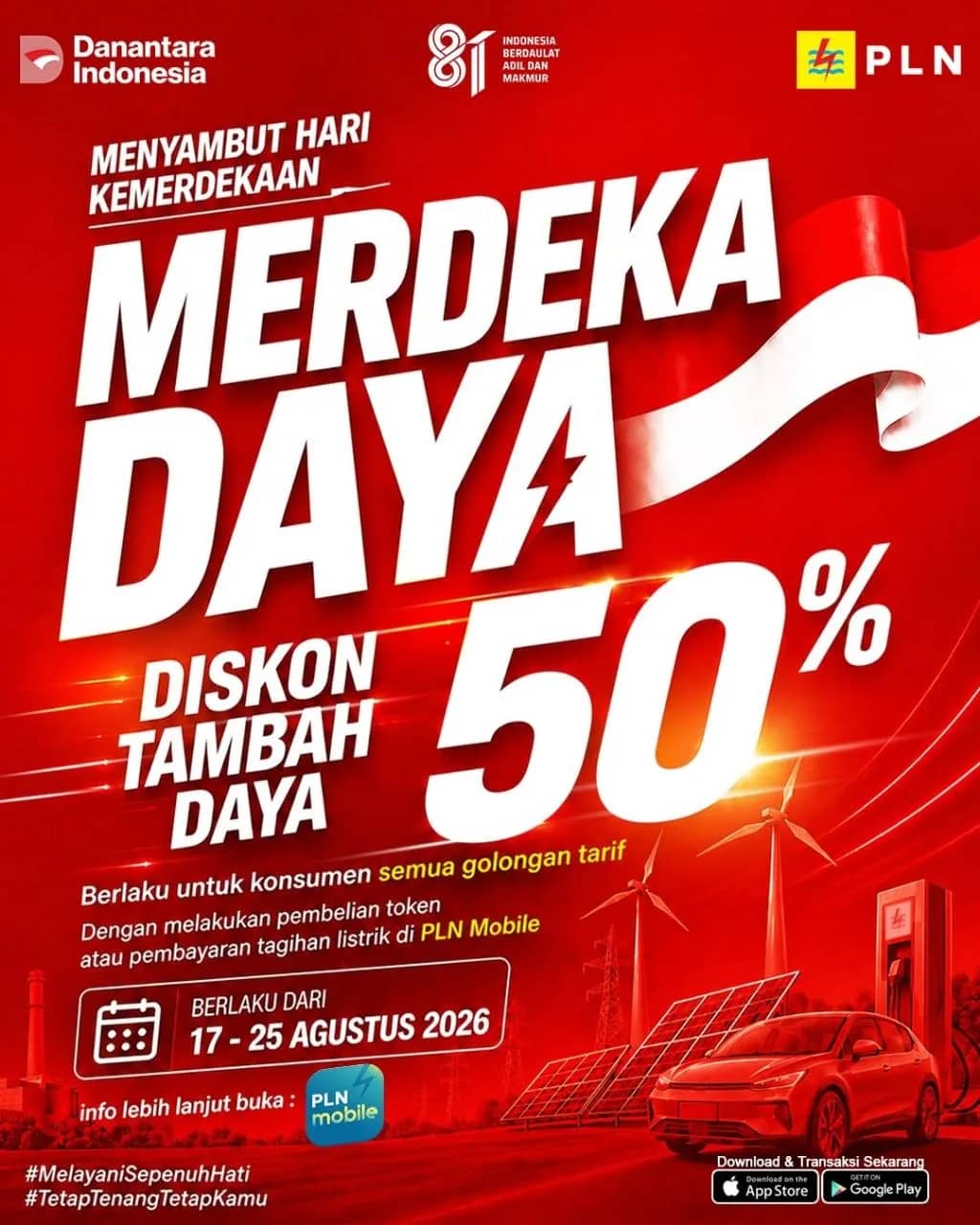 PLN menghadirkan promo “Merdeka Daya” berupa diskon tambah daya listrik sebesar 50 persen bagi pelanggan dalam rangka HUT ke-81 Kemerdekaan RI.